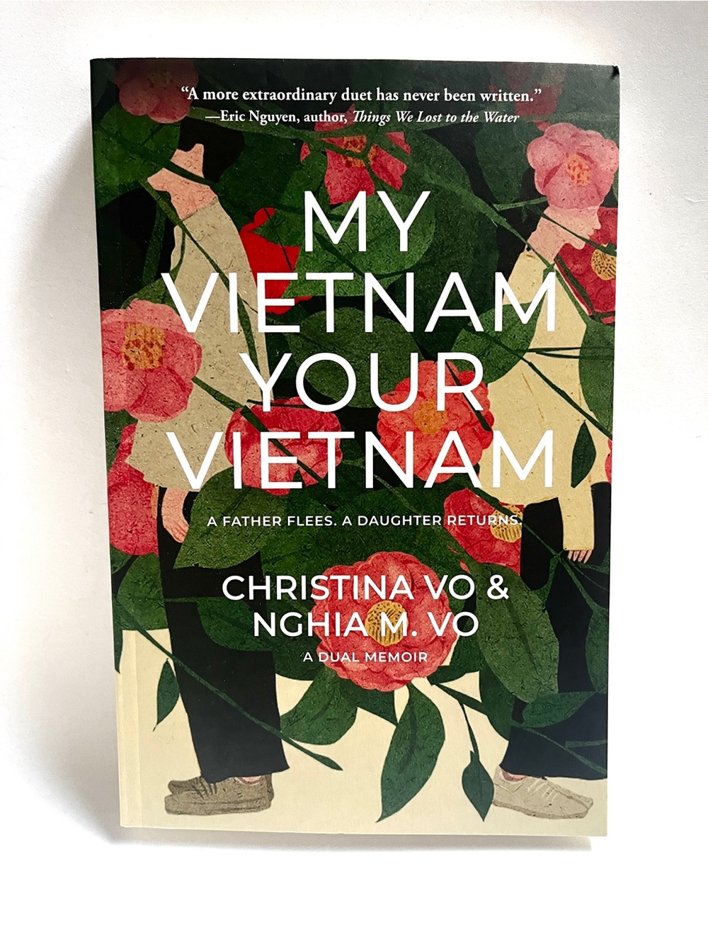 My Vietnam, Your Vietnam - Green & Cream Memoir by Christina Vo & Nghia M. Vo